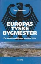 Europas tyske bygmester af Tage Baumann