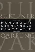 Håndbog i grønlandsk grammatik af Estrid Janussen