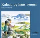 Kalaaq og hans venner