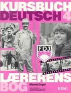 Kursbuch Deutsch 4. Lærerens bog
