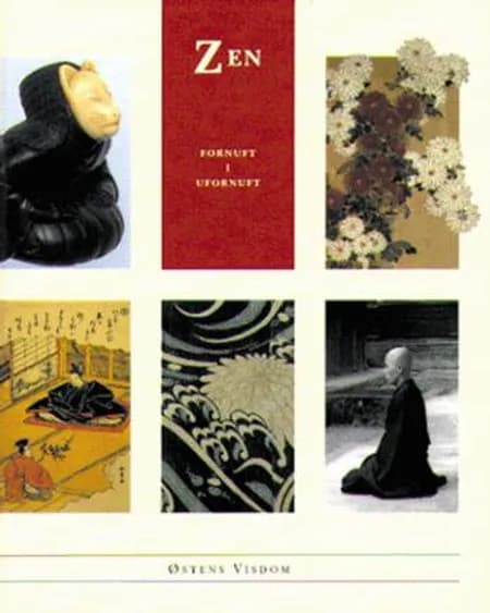 Zen - fornuft i ufornuft 