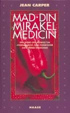 Mad - din mirakelmedicin