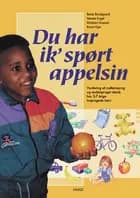 Du har ik' spørt appelsin