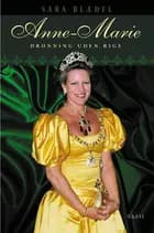 Anne-Marie - dronning uden rige