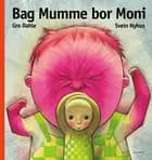 Bag Mumme bor Moni