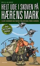 Helt ude i skoven på hærens mark