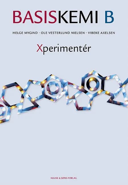 Basiskemi B Xperimentér af Vibeke Axelsen
