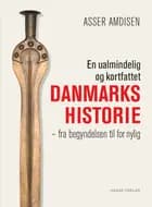 En ualmindelig og kortfattet danmarkshistorie