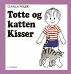 Totte og katten Kisser