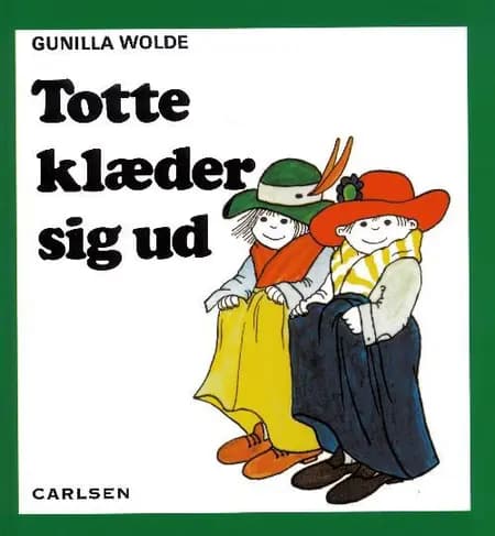 Totte klæder sig ud af Gunilla Wolde