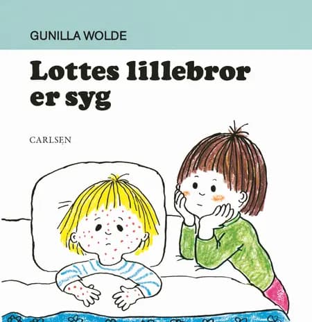 Lottes lillebror er syg af Gunilla Wolde