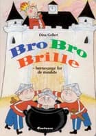Bro, bro, brille 