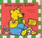 Uhm! siger Buller - en bog der knitrer af Francine Oome