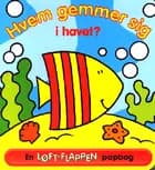 Hvem gemmer sig i havet?