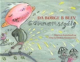 Da Børge B blev gennemsigtig af Morten Ramsland