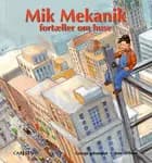 Mik Mekanik fortæller om huse