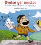 Øvelse gør mester og 74 andre ordsprog af Hélène Wagn