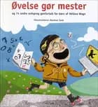 Øvelse gør mester og 74 andre ordsprog