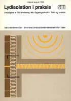 Anvisning 167: Lydisolation i praksis