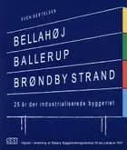 Bellahøj, Ballerup, Brøndby Strand