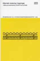 Alternativ isolering af bygninger af Tove Andersen og Søren Skibstrup Eriksen