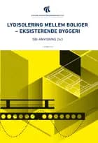 Anvisning 243: Lydisolering mellem boliger – eksisterende byggeri