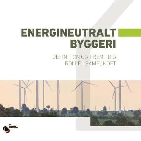 Energineutralt byggeri af Svend Svendsen