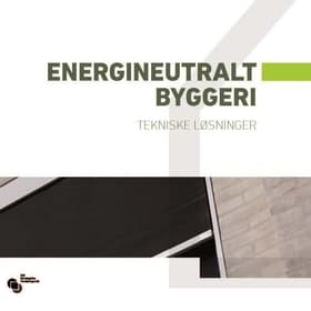 Energineutralt byggeri af Marek Brand m.fl.