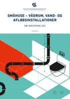 Småhuse - vådrum, vand- og afløbsinstallationer af Erik Brandt, Leon Buhl og Martin Morelli