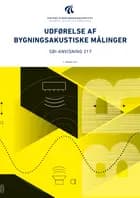 Anvisning 217: Udførelse af bygningsakustiske målinger