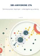 Anvisning 274: Skimmelsvampe i bygninger - Undersøgelse og vurdering