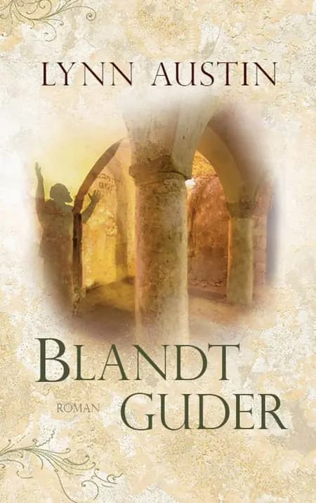 Blandt guder af Lynn Austin