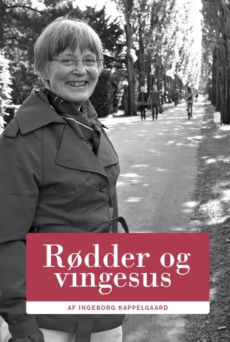 Rødder og vingesus af Ingeborg Kappelgaard