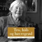 Tro, håb og havregrød af Beate Højlund