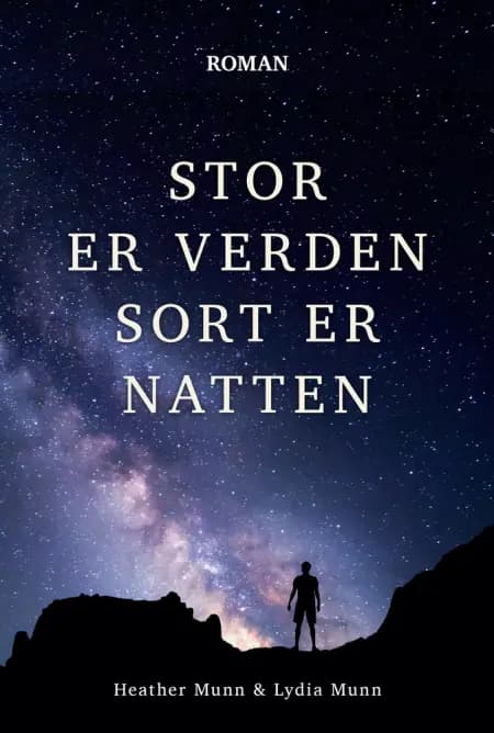 Stor er verden, sort er natten af Heather Munn