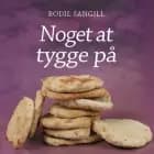 Noget at tygge på af Bodil Sangill