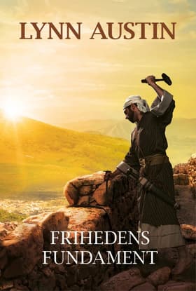 Frihedens fundament af Lynn Austin