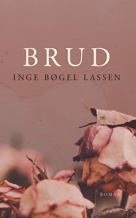 Brud af Inge Bøgel Lassen