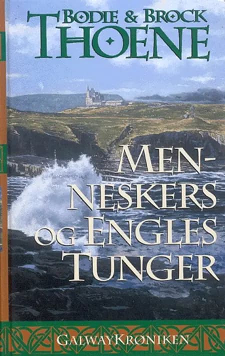 Menneskers og engles tunger af Bodie Thoene