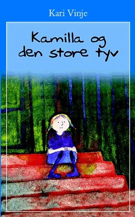 Kamilla og den store tyv af Kari Vinje