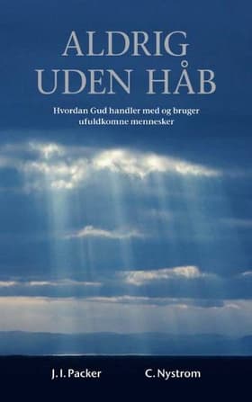 Aldrig uden håb af J.I. Packer