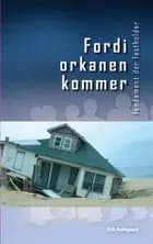 Fordi orkanen kommer af Erik Holmgaard