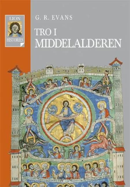 Tro i middelalderen af G. R. Evans