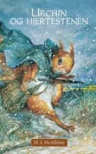 Urchin og hjertestenen af M. I. McAllister og M.I. McAllister