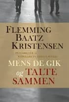 Mens de gik og talte sammen