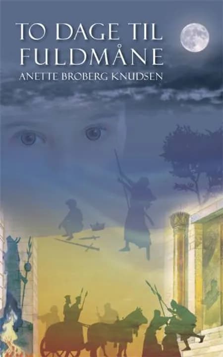 To dage til fuldmåne af Anette Broberg Knudsen