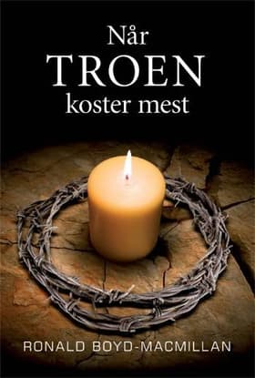 Når troen koster mest af Ronald Boyd-MacMillan