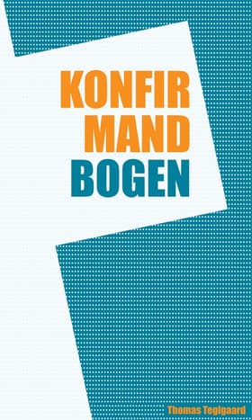 Konfirmandbogen af Thomas Teglgaard