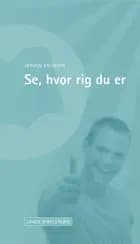 Se, hvor rig du er