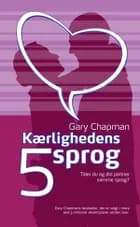 Kærlighedens 5 sprog af Gary Chapman